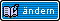 Editieren/l�schen